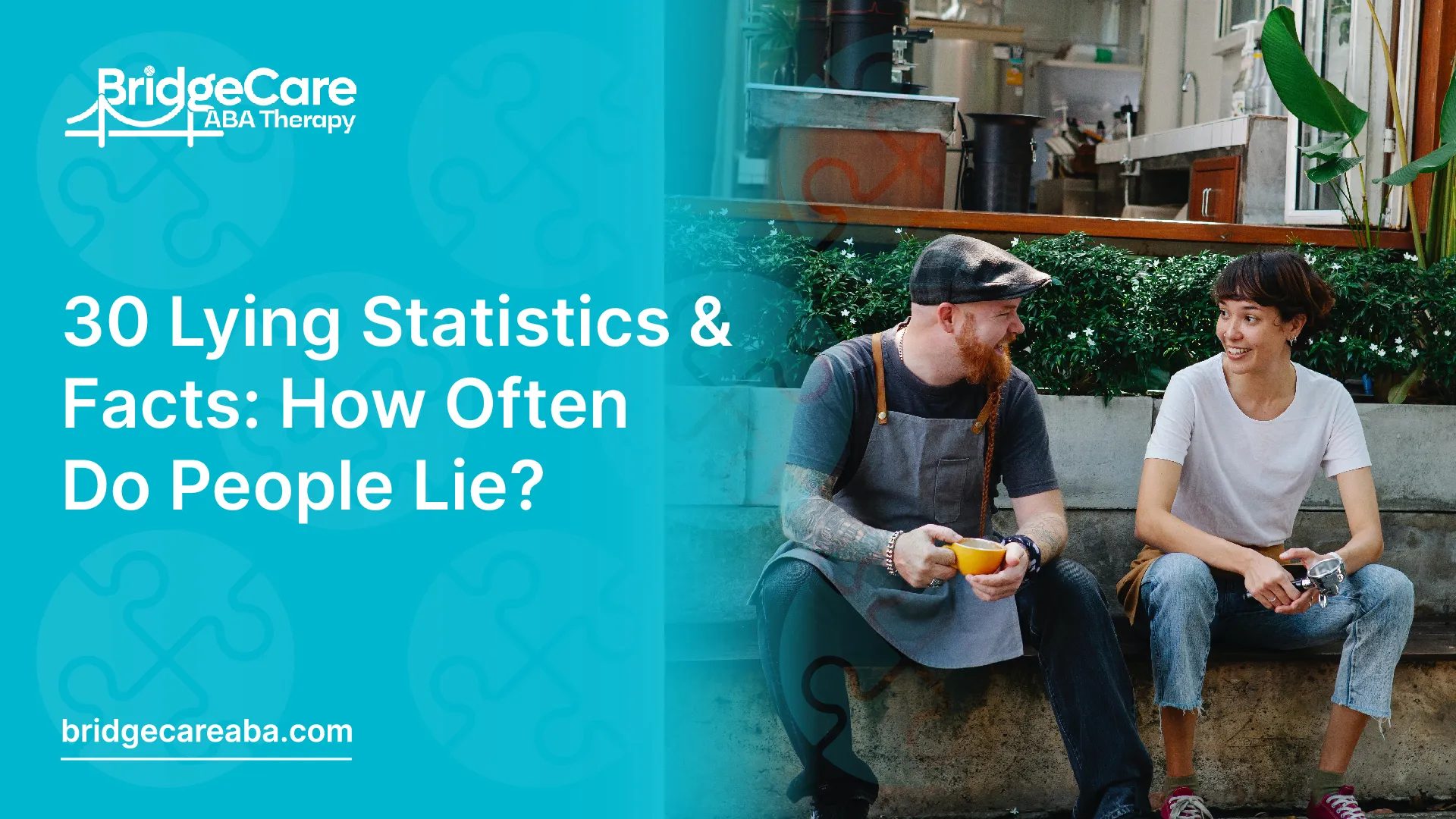 30 Lying Statistics & Facts: How Often Do People Lie? - Bridge Care ABA